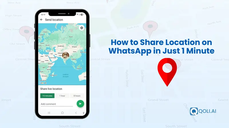 https://www.qoli.ai/blogs/images/how-to-share-location-on-whatsapp.webp
